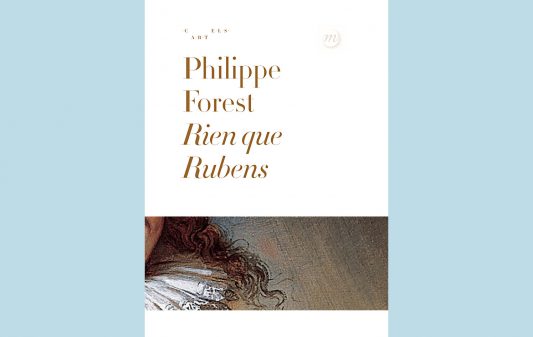 vignette3-Philippe-Forest-Rien-que-Rubens