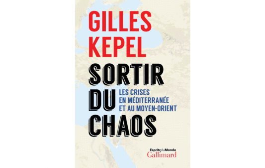 GILLES-KEPEL_Sortir-du-chaos