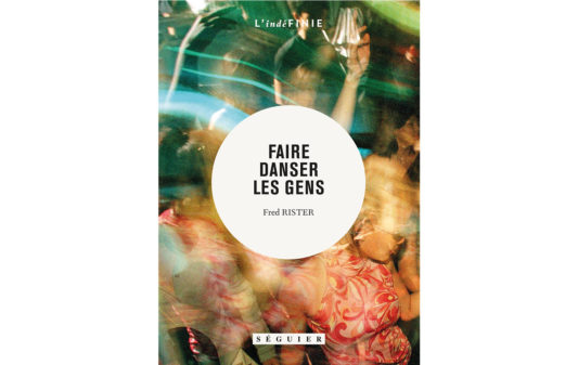 Couv_FRED_RIESTERER_Faire-danser-les-gens