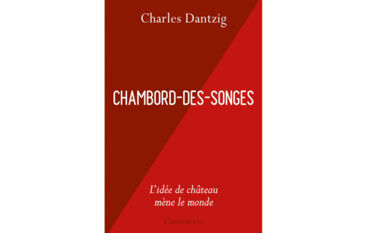 DANTZIG-Chambord-des-songes-couv