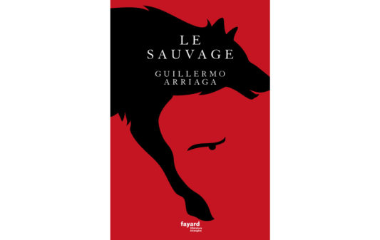 couv-GUILLERMO-ARRIAGA-Le-Sauvage