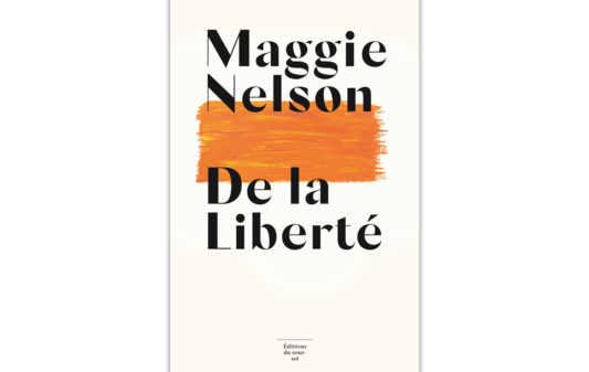 Couv_maggie-nelson-de-la-liberte