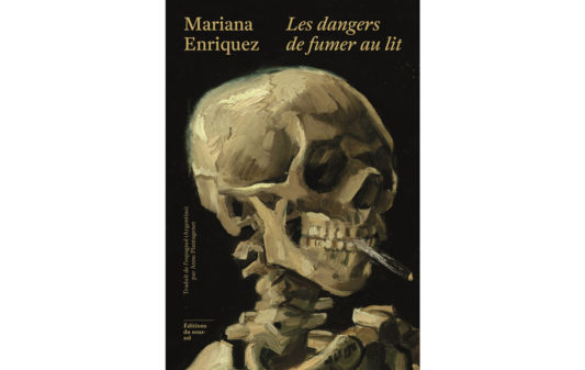 Couv_mariana-enriquez_les-dangers-de-fumer-au-lit