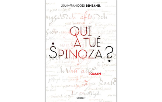 Couv_jean-francois-bensahel_qui-a-tue-spinoza