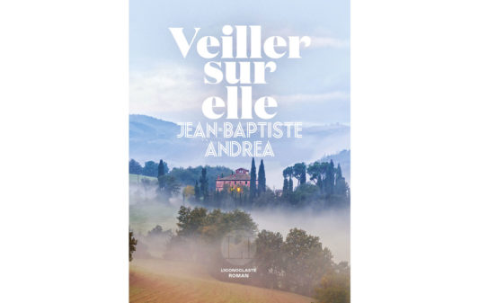 Couv_jean-baptiste-andrea_veiller-sur-elle