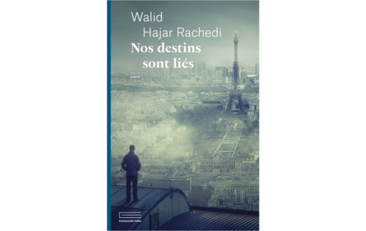 Couv_walid-hajar-rachedi_nos-destins-sont-lies