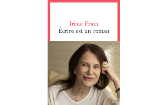 Couv_irene-frain_ecrire-est-un-roman