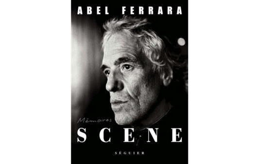 Couv_abel-ferrara_scene-memoires Couv_abel-ferrara_scene-memoires